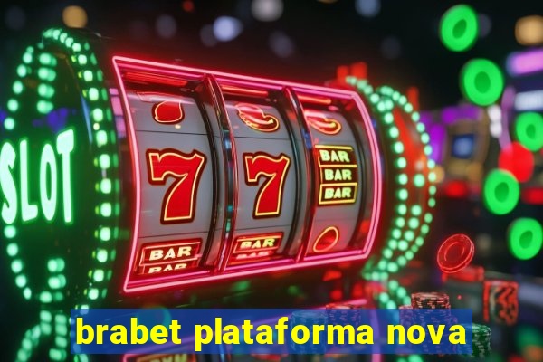 brabet plataforma nova